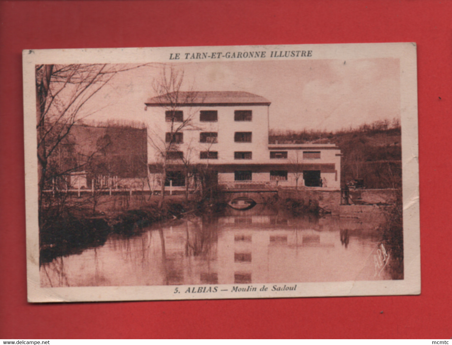 CPA  Abîmée - Le Tarn Et Garonne Illustré  -  Albias  - Le Moulin De Sadoul - Albias