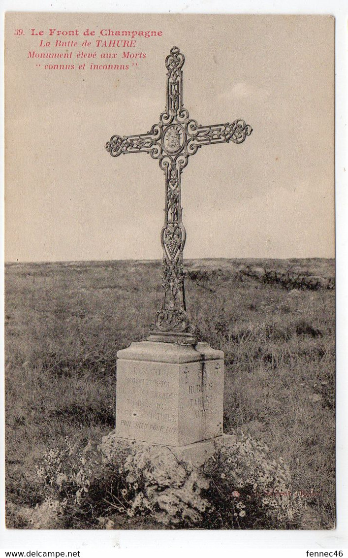 51 - Le Front De Champagne - La Butte De TAHURÉ - Monument élevé Aux Morts "connus Et Inconnus"  (L14) - Altri & Non Classificati