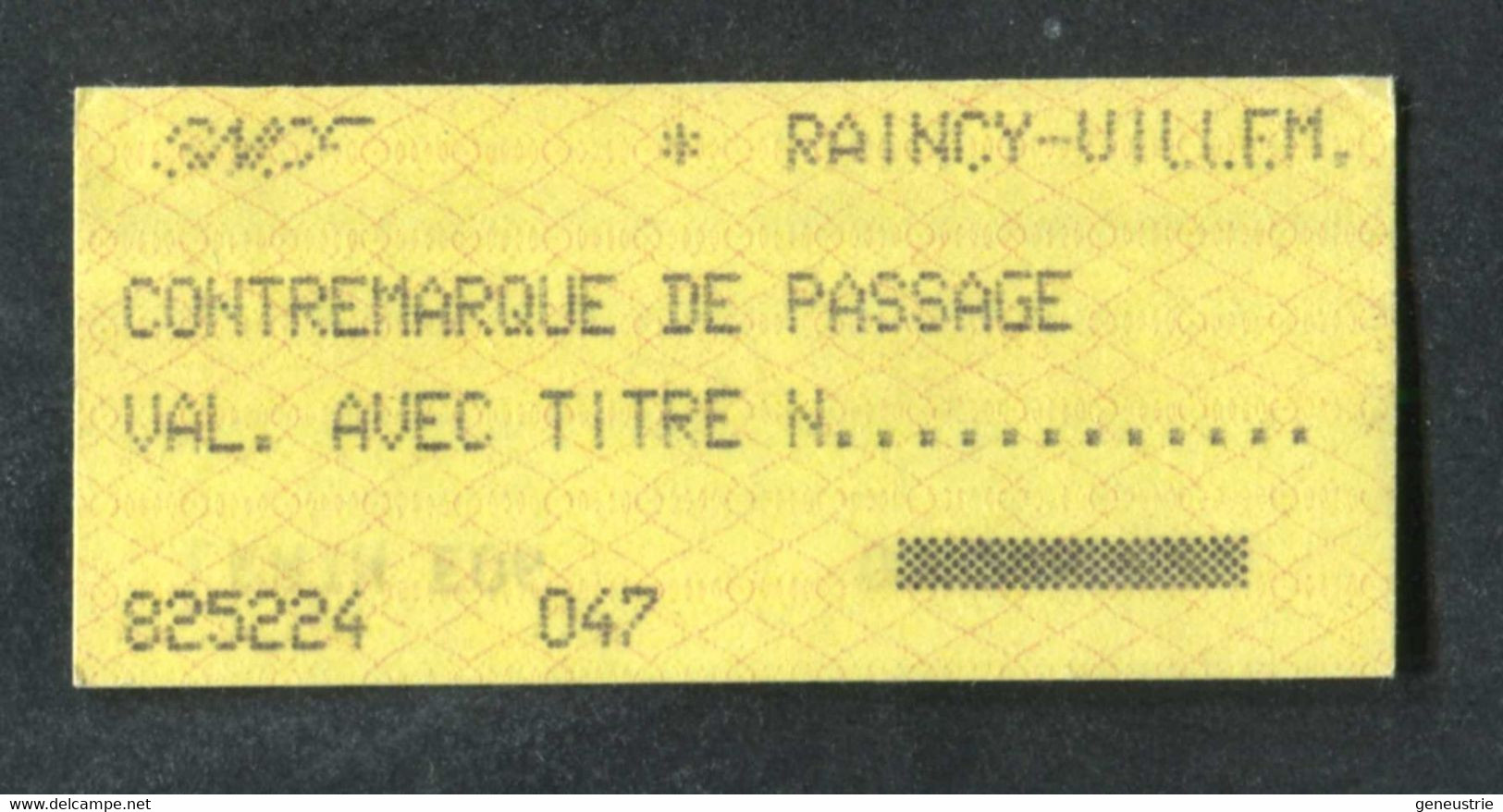Ticket De Train SNCF Gare De Le Raincy 1987 "Contremarque De Passage" Train Ticket - Europe