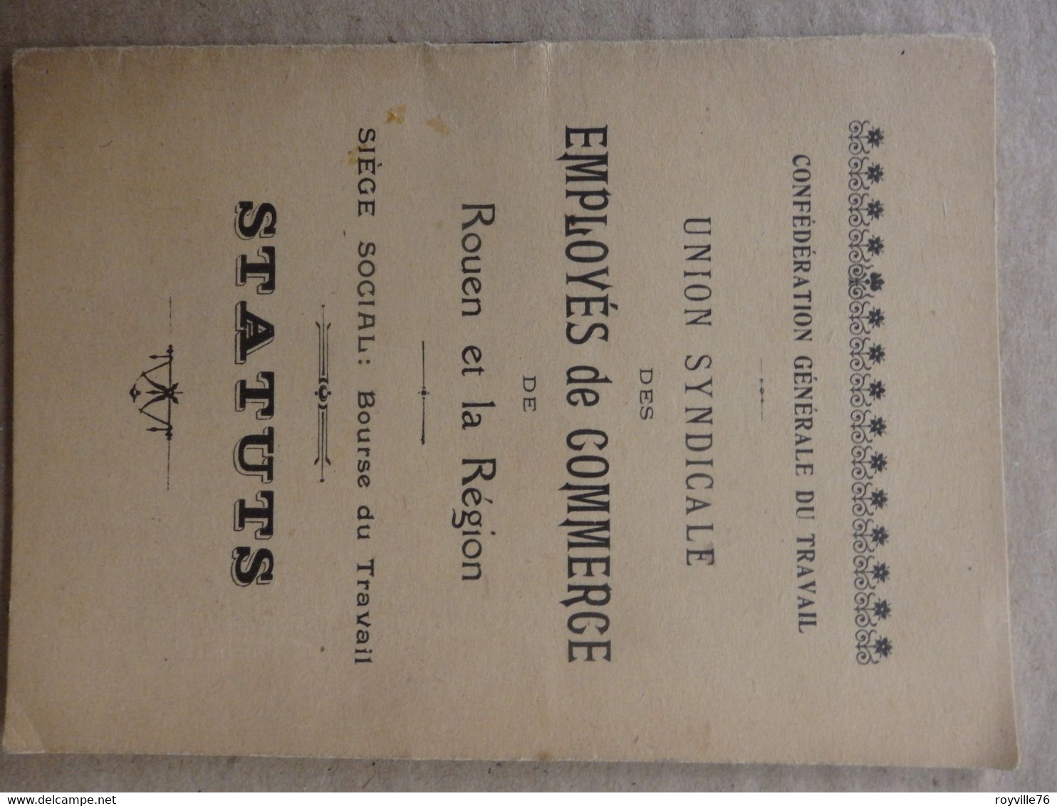 Statuts Confédération Générale Du Travail Union Syndicale Des Employés De Commerce De Rouen Et Sa Région (76). - Wetten & Decreten