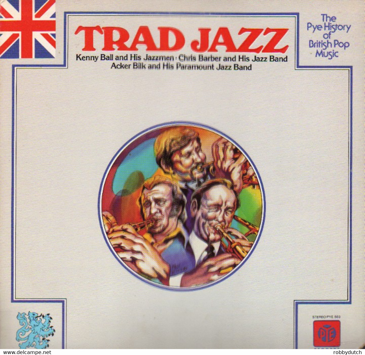 * LP *  CHRIS BARBER / KENNY BALL / ACKER BILK - TRAD JAZZ (The Pye History Of British Pop Music) - Jazz