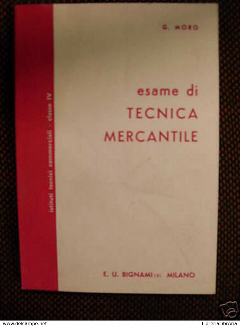 ESAME DI TECNICA MERCANTILE - G. Moro - Jugend