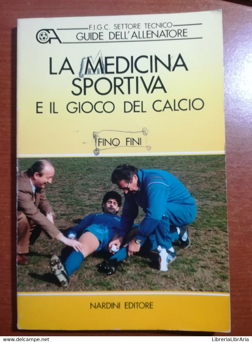 La Medicina Sportiva - Fino Fini - Nardini - 1988 - M - Altri & Non Classificati