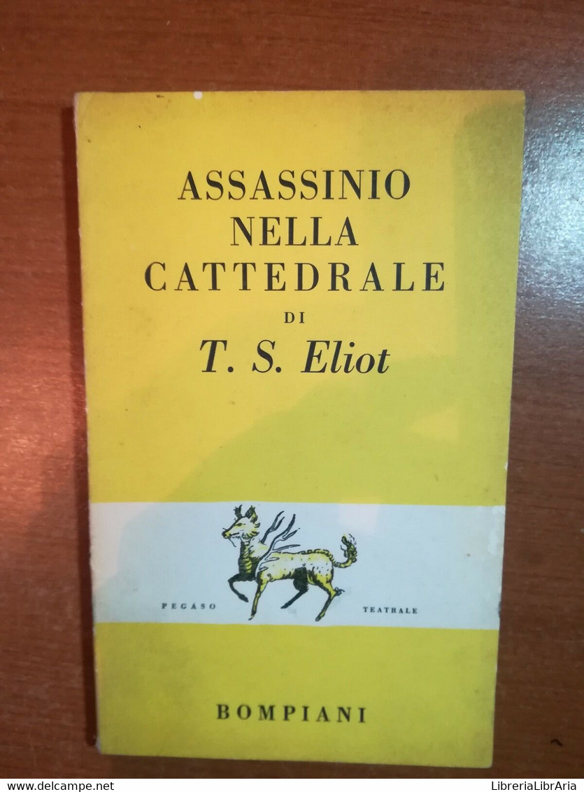 Assassinio Nella Cattedrale - T.S.Eliot- Bompiani - 1956  - M - Thrillers