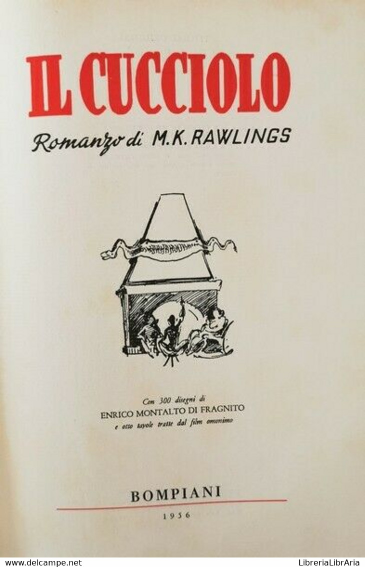 Il Cucciolo  Di M. K. Rawlings,  1956,  Bompiani - ER1 - Juveniles