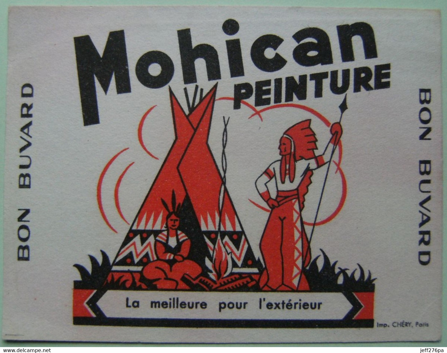 Buvard Fabrique De Peinture - " Mohican " - Etablissements Avec Pub Campement D'Indiens   A Voir ! - Verf & Lak