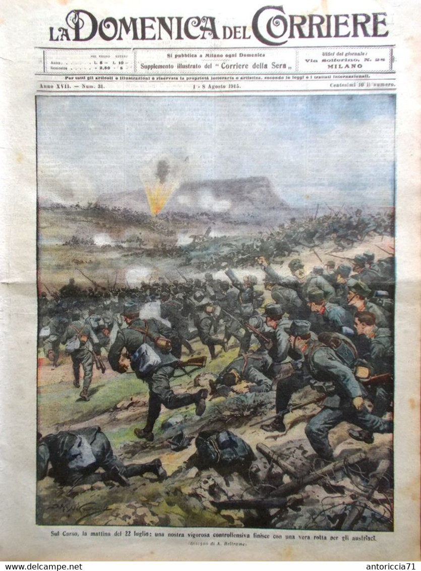La Domenica Del Corriere 1 Agosto 1915 WW1 Cadorna Adamello Vesuvio Nero Carso - War 1914-18