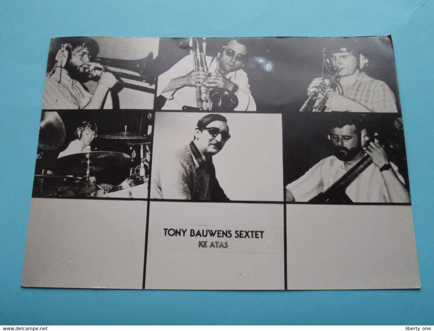 TONY BAUWENS SEXTET ( KE ATAS ) Foto Rob MISEUR 1985 St. Katelijne Waver ( Zie Foto ) Formaat 17,5 X 12,5 Cm. ! - Handtekening