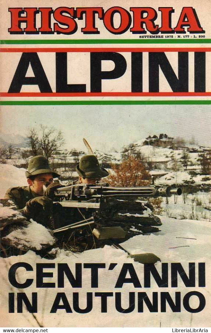 Historia 177 Settembre 1972 Alpini - Cent'anni In Autunno - Sammlungen