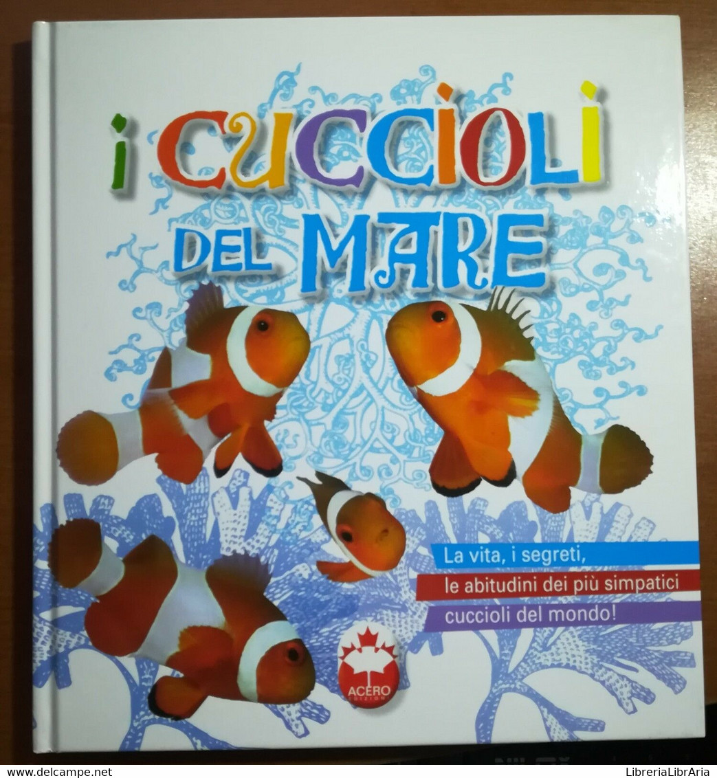 I Cuccioli Del Mare - AA.VV - Acero - 2010 - M - Enfants Et Adolescents