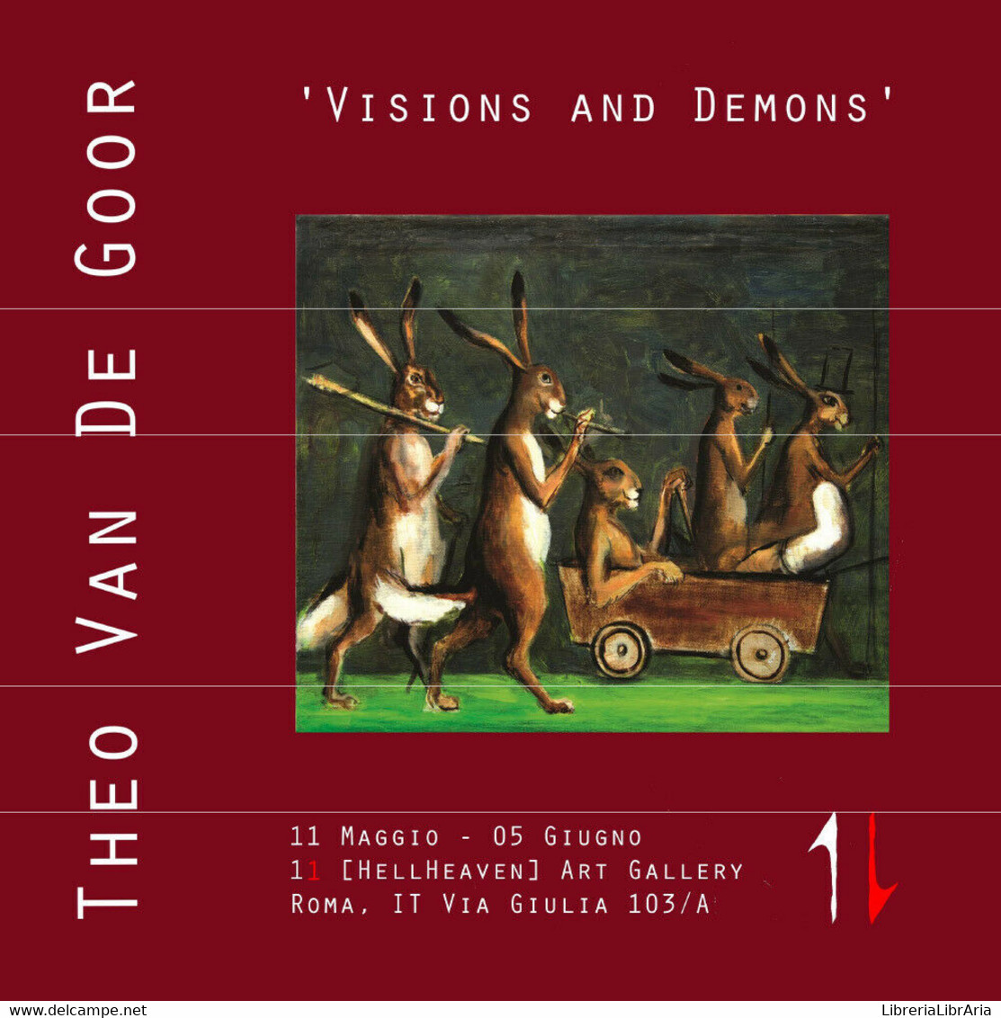 Theo Van De Goor ’Visions And Demons’, Di Stefania Minutaglio (a Cura Di)- ER - Arte, Architettura