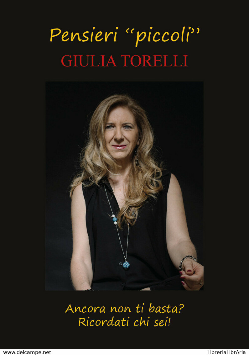 Pensieri Piccoli, Giulia Torelli,  2018,  Youcanprint  - ER - Geneeskunde, Psychologie