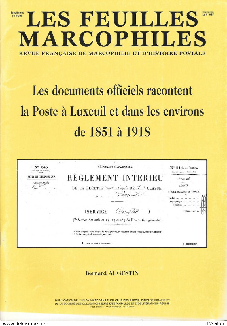 LES FEUILLES MARCOPHILES N° 296 Supplément LES DOCUMENTS OFFICIELS RACONTENT LA POSTE A LUXEUIL ET DANS LES ENVIRONS - Otros & Sin Clasificación