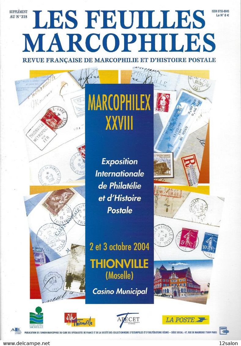 LES FEUILLES MARCOPHILES N° 318 Supplément  MARCOPHILEX XXVIII THIONVILLE - Sonstige & Ohne Zuordnung