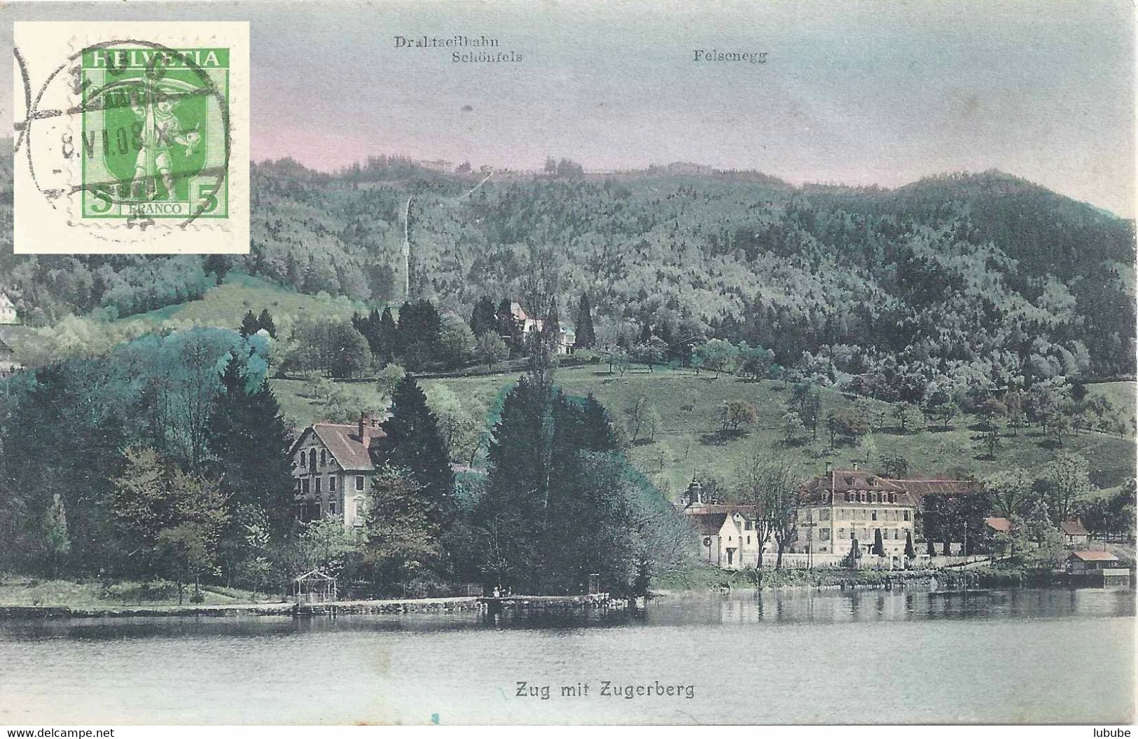 Zug - Mit Zugerberg  (Drahtseilbahn Schönfels)            1908 - Zug