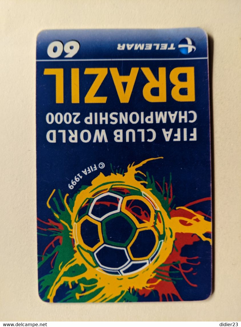 TELECARTE     BRESIL BRASIL TELEMAR COUPE MONDIAL CLUB FIFA 2000 - Autres - Amérique