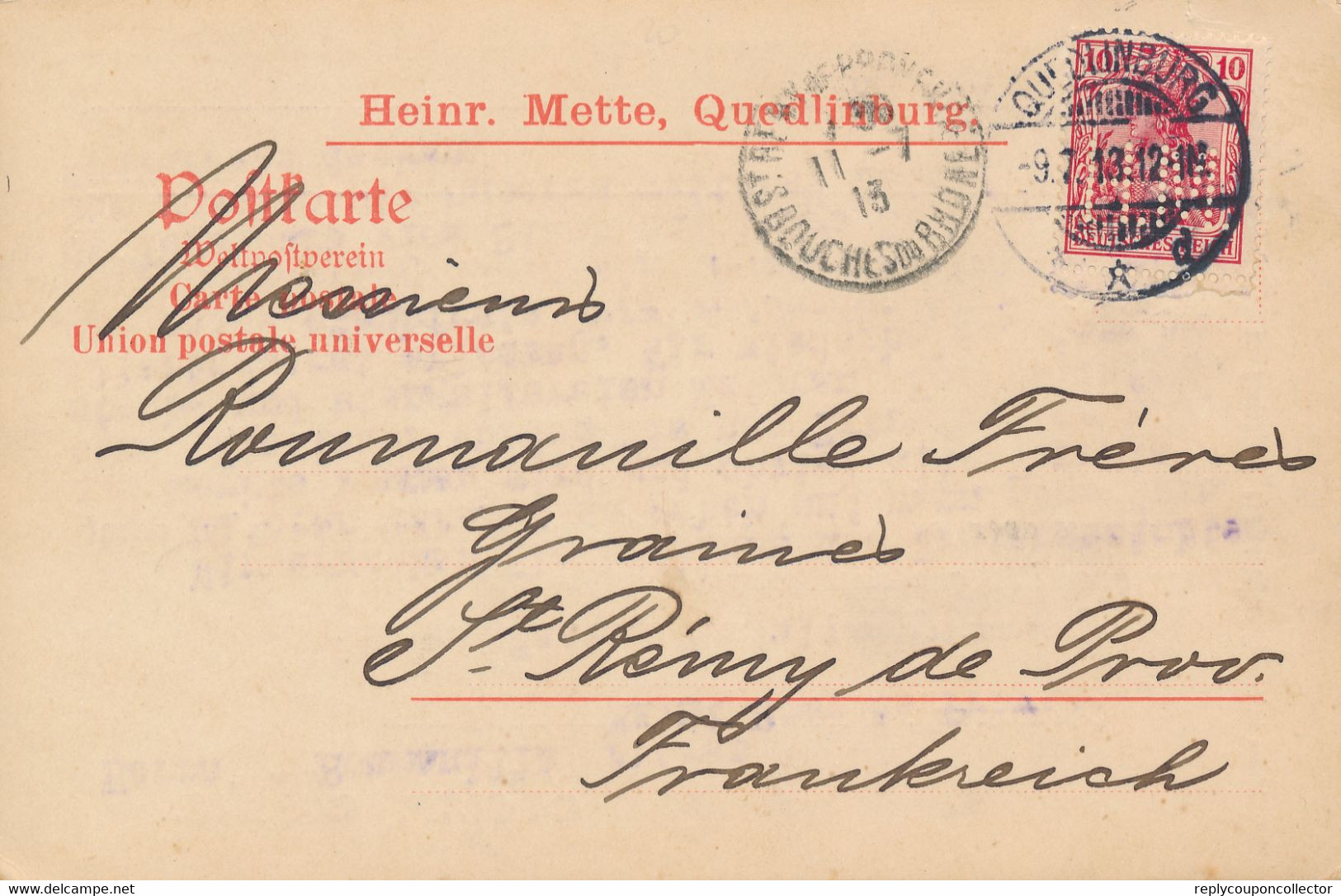QUEDLINBURG  - 1913 ,  Perfins / Firmenlochung  -  HEINR. METTE  -  Karte Nach St. Remy De Provence / FR - Covers & Documents