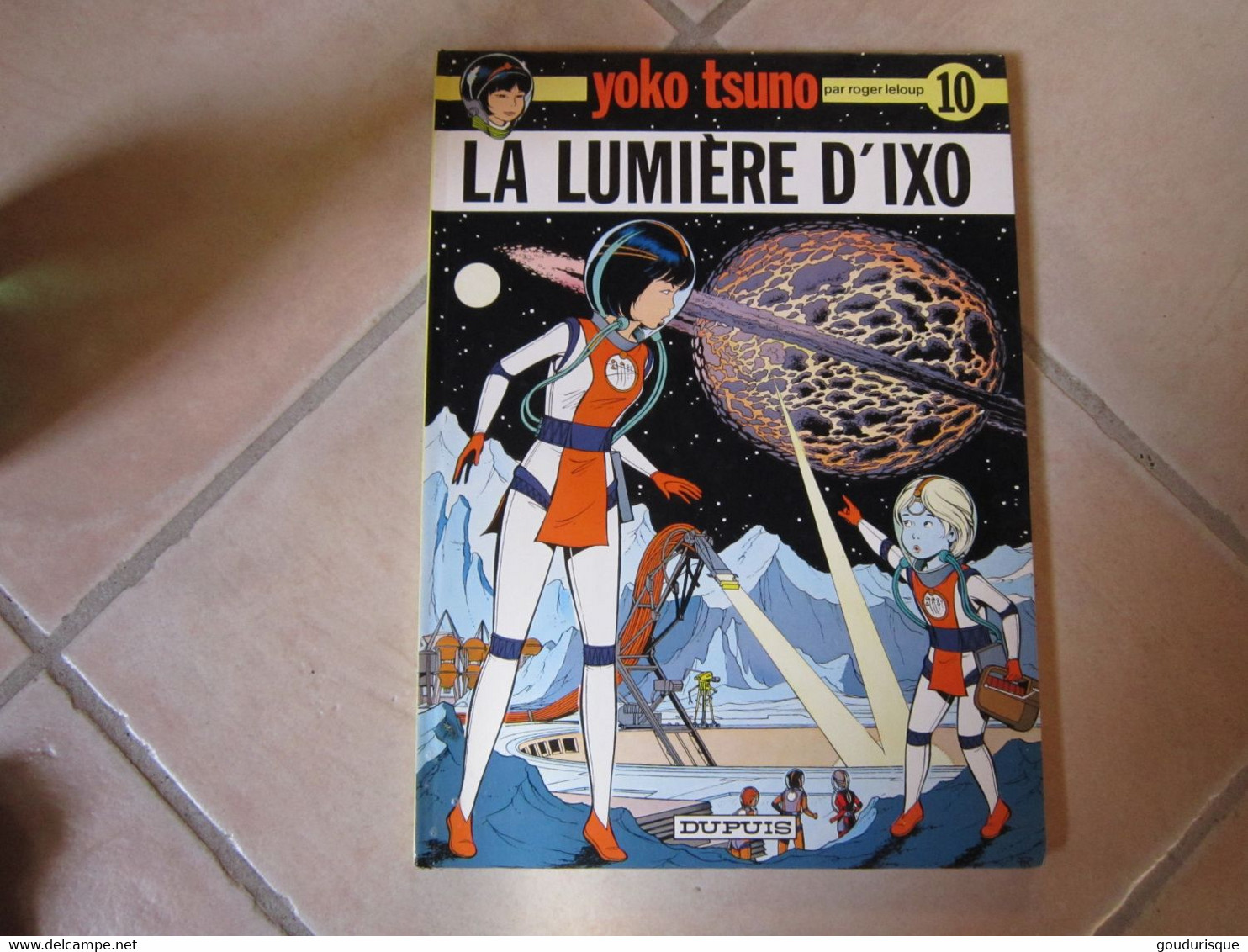 EO YOKO TSUNO T10 LA LUMIERE D'IXO LELOUP - Yoko Tsuno