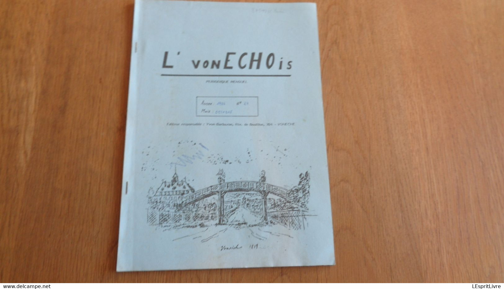L' VONECHOIS N° 24 Régionalisme Beauraing Histoire Vonêche Verrerie Industrie Verre Froidfontaine Souvenirs Photos - België