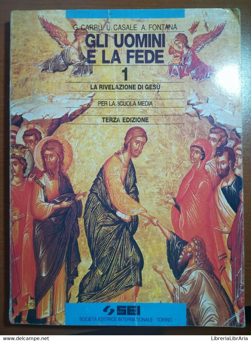 Gli Uomini E La Fede - G.Carrù,U.Casale,A.Fontana - SEI - 1995 - M - Juveniles
