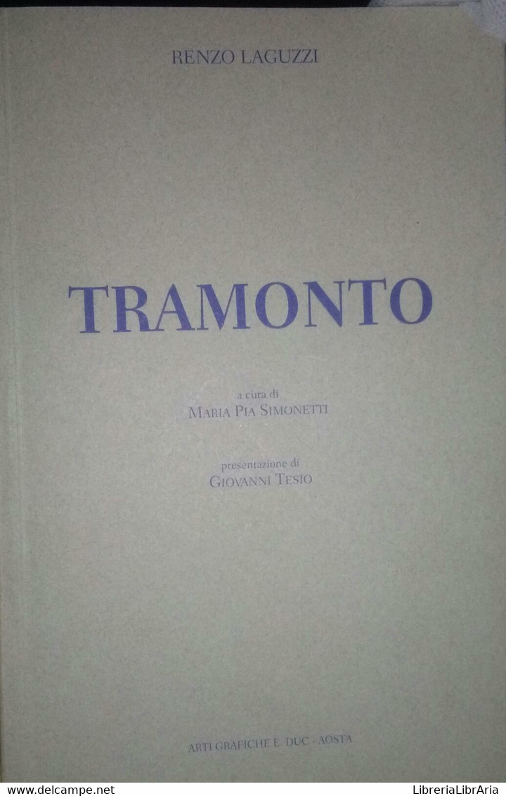 Tramonto-Renzo Laguzzi,1999,Arti Grafiche E.duc Aosta - S - Colecciones