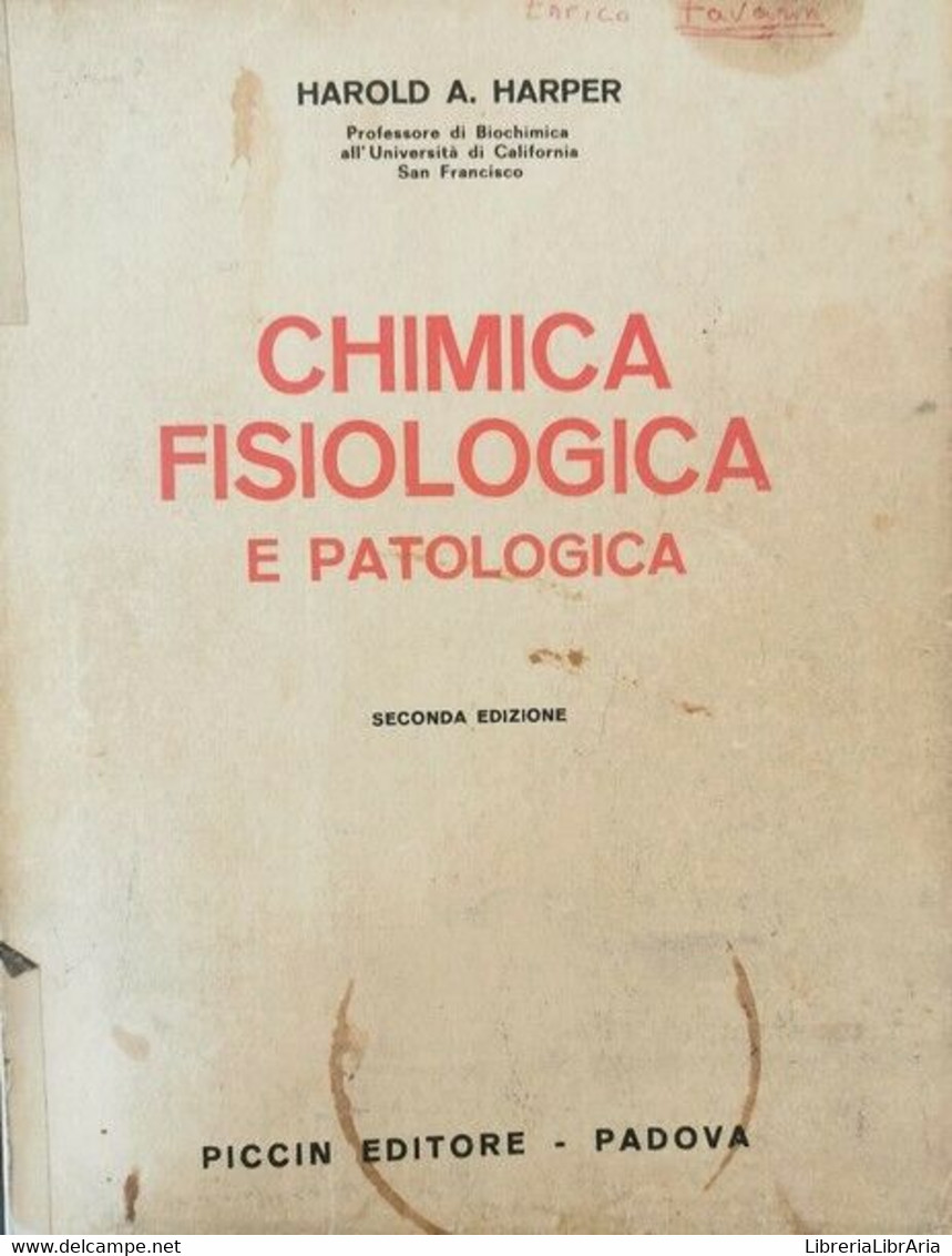 Chimica Fisiologica E Patologia  Di Harold A. Harper,  1965 - ER - Enciclopedias