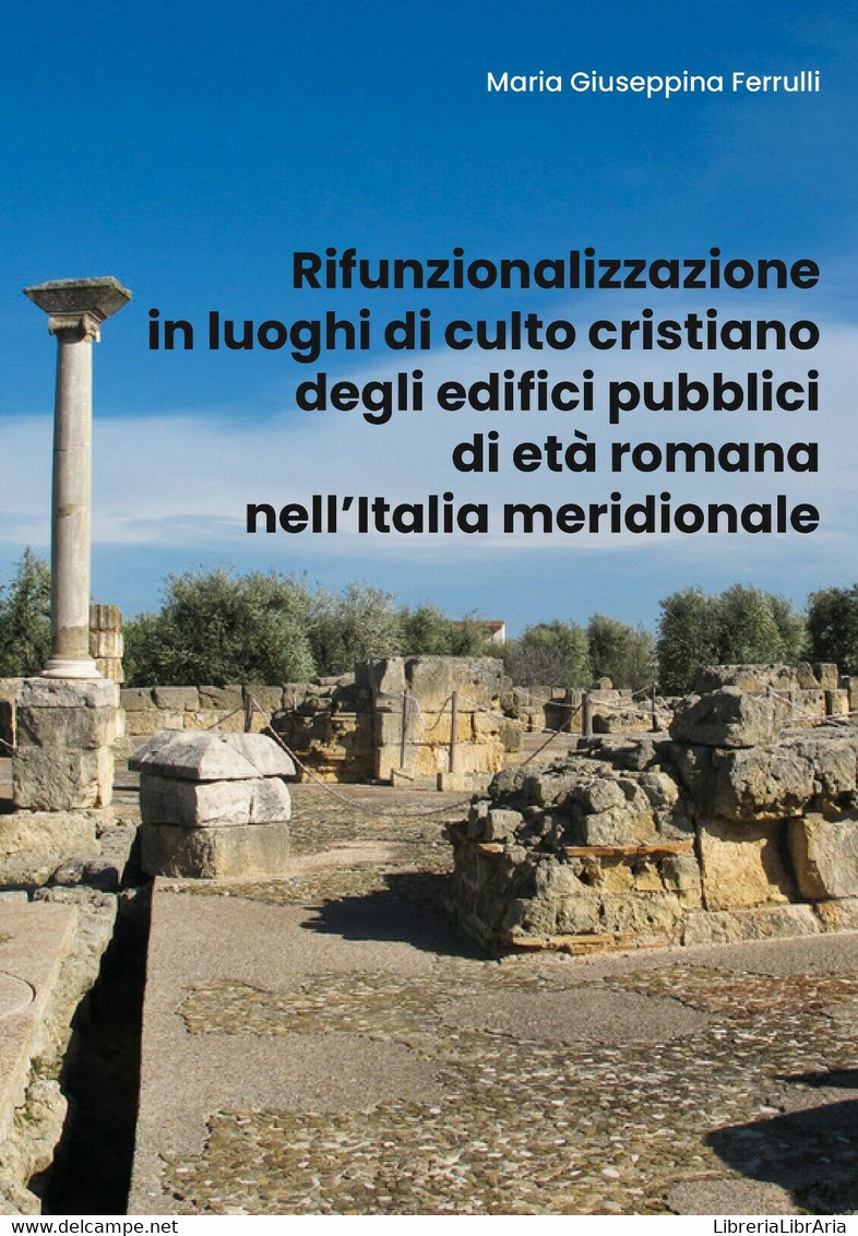 Rifunzionalizzazione In Luoghi Di Culto Cristiano (Ferrulli 2019) - ER - Kunst, Architektur