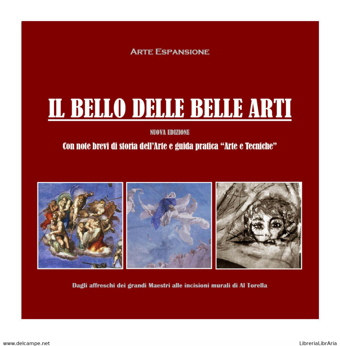 Il Bello Delle Belle Arti, Di Arte Espansione,  2019,  Youcanprint - ER - Arte, Architettura