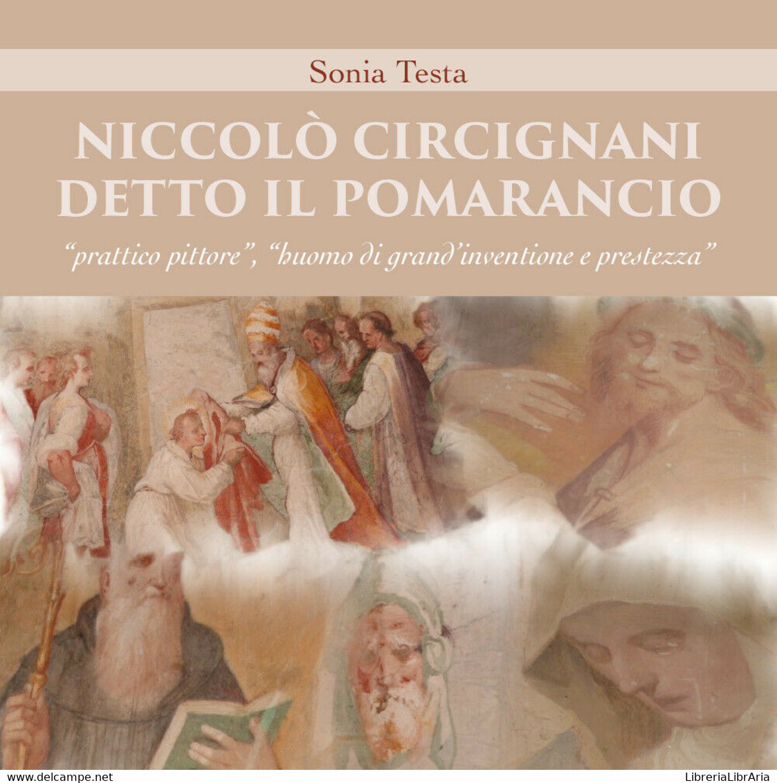 : Niccolò Circignani Detto Il Pomarancio:“prattico Pittore” (Sonia Testa) - ER - Kunst, Architektur