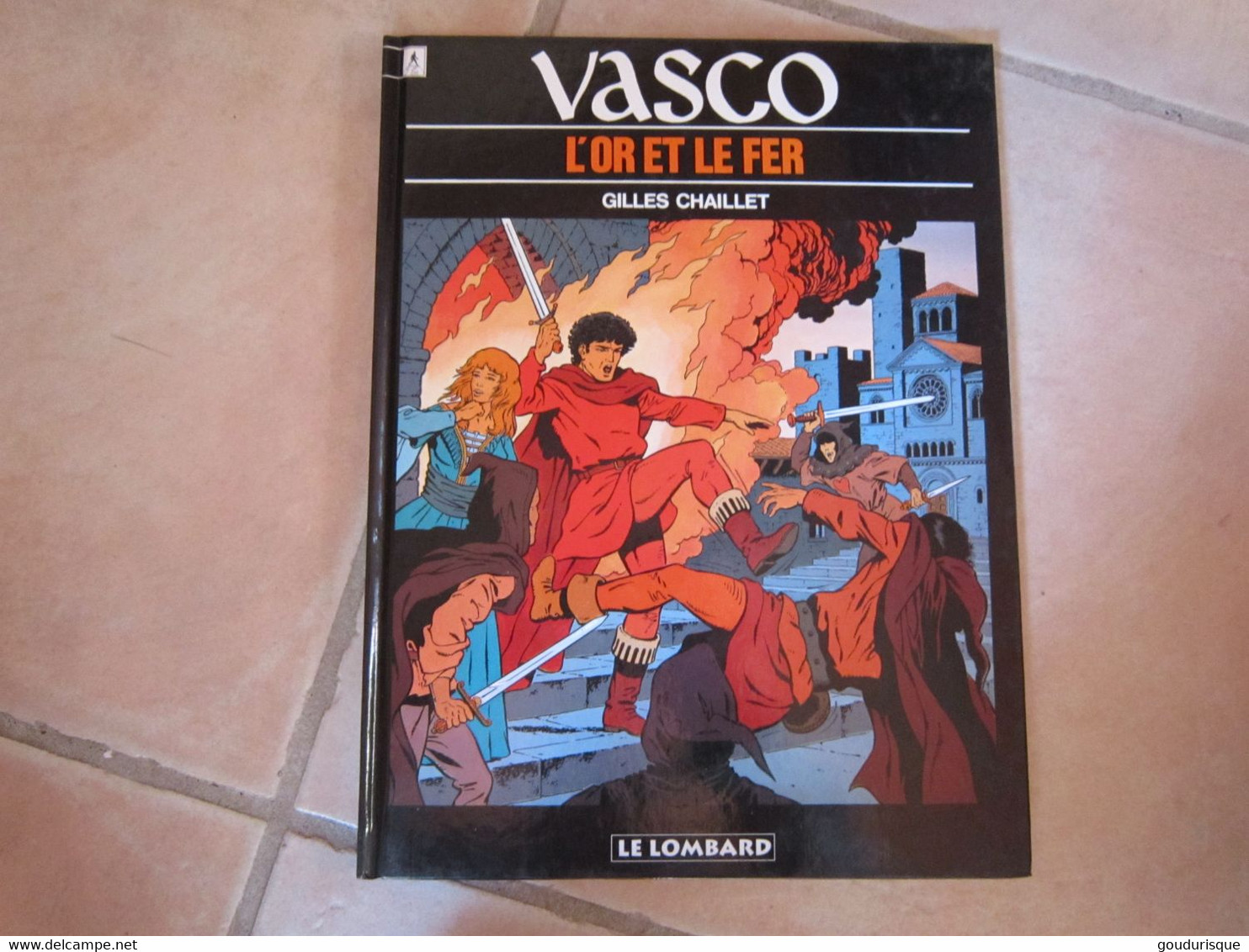 VASCO T1 L'OR ET LE FER   CHAILLET  LE LOMBARD - Vasco