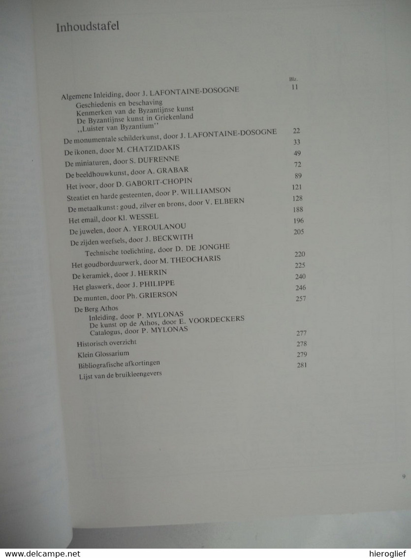 LUISTER VAN BYZANTIUM Europalia '82 Griekenland 1982 Koninklijke Musea Voor Kunst En Geschiedenis 1982 - Histoire