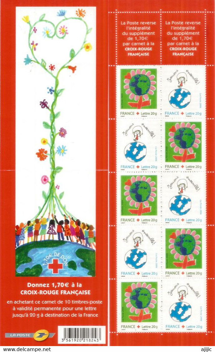 FRANCE.Dessins D'Enfants De CM2. Carnet Au Profit Croix-Rouge 2006. BC3991.10 Timbres Neufs ** Validité Permanente - Croce Rossa