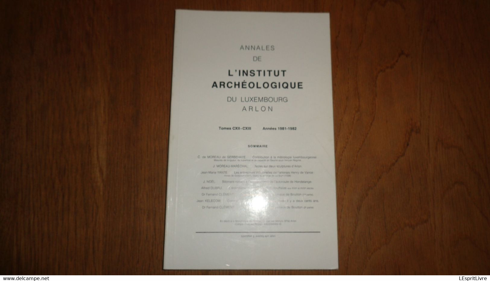 ANNALES INSTITUT ARCHEOLOGIQUE DU LUXEMBOURG ARLON 1981 1982 Régionalisme Métrologie De Vance Honderlange Neufchâteau - België