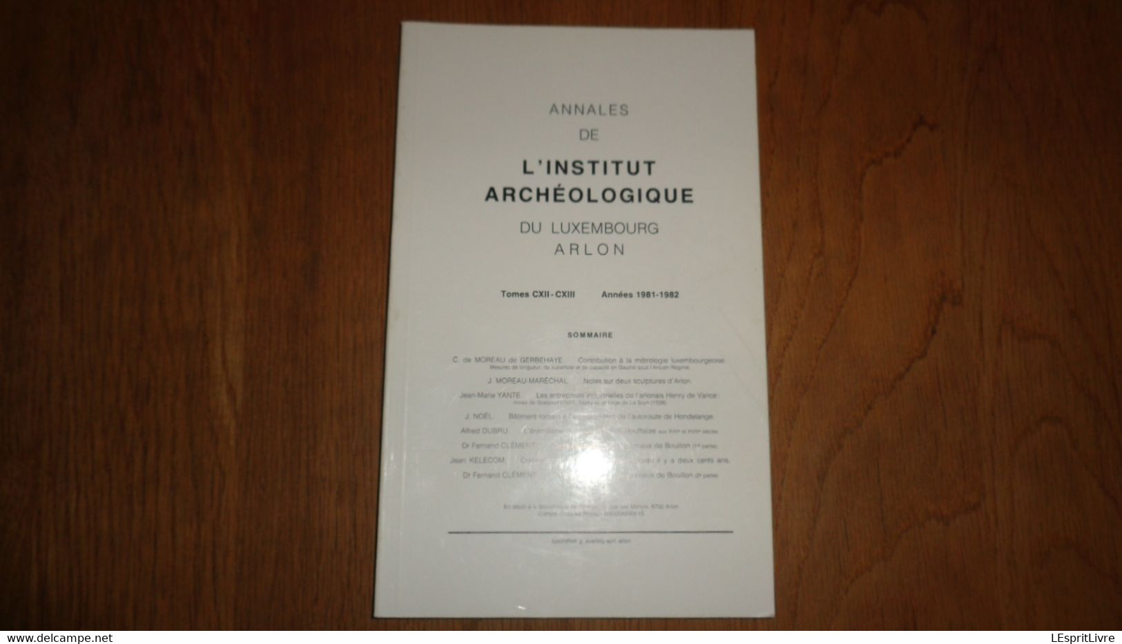 ANNALES INSTITUT ARCHEOLOGIQUE DU LUXEMBOURG ARLON 1981 1982 Régionalisme Métrologie De Vance Honderlange Neufchâteau - Belgien