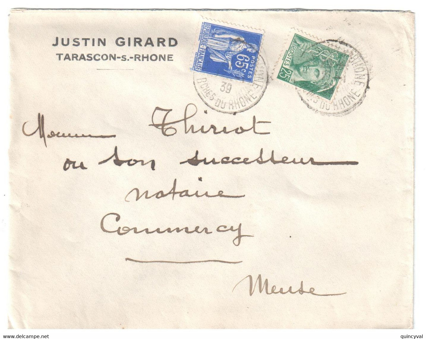 TARASCON Sur RHONE Lettre Entête Justin GIRARD 65c Paix 25c Mercure Yv 365 411 Dest Commercy Meuse Ob 1939 - Cartas & Documentos