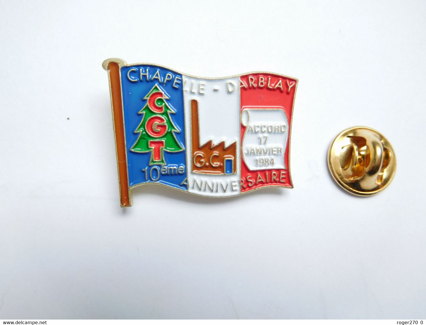 Beau Pin's , Syndicat CGT , La Chapelle D'Arblay , Drapeau Tricolore , Rouen - Verenigingen