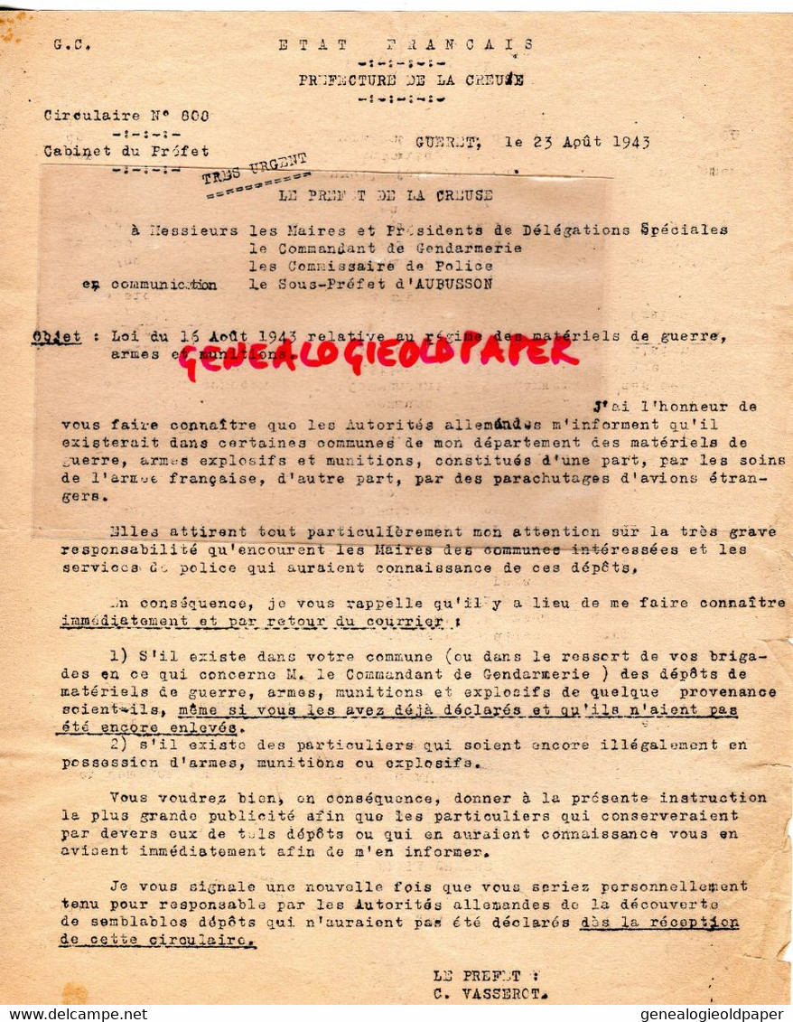 23- GUERET- SOUS PREFET AUBUSSON VASSEROT-LOI 16 AOUT 1943-MATERIEL GUERRE EXPLOSIF-GENDARMERIE- RESISTANCE-WW2- - Historical Documents