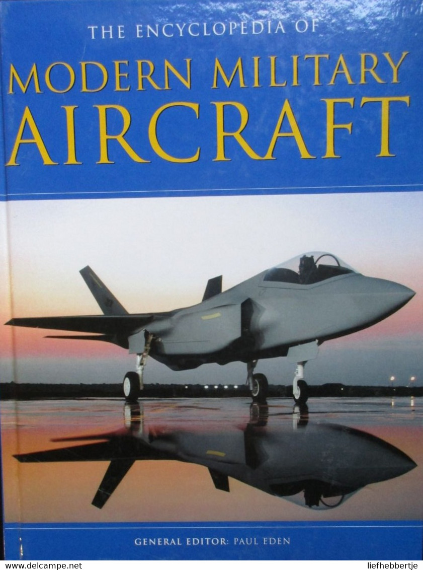 Modern Military Aircraft - By P. Eden - 2004 - Militaire Vliegtuigen - Leger - Army - Planes - Oorlog - Véhicules