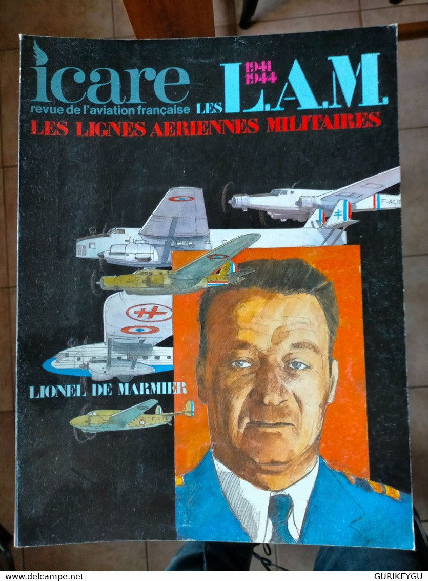 ICARE N° 112  Revue De L'aviation Française LES LIGNES AERIENNES MILITAIRES L.A.M 1941-1944 De 1982 - Aviation