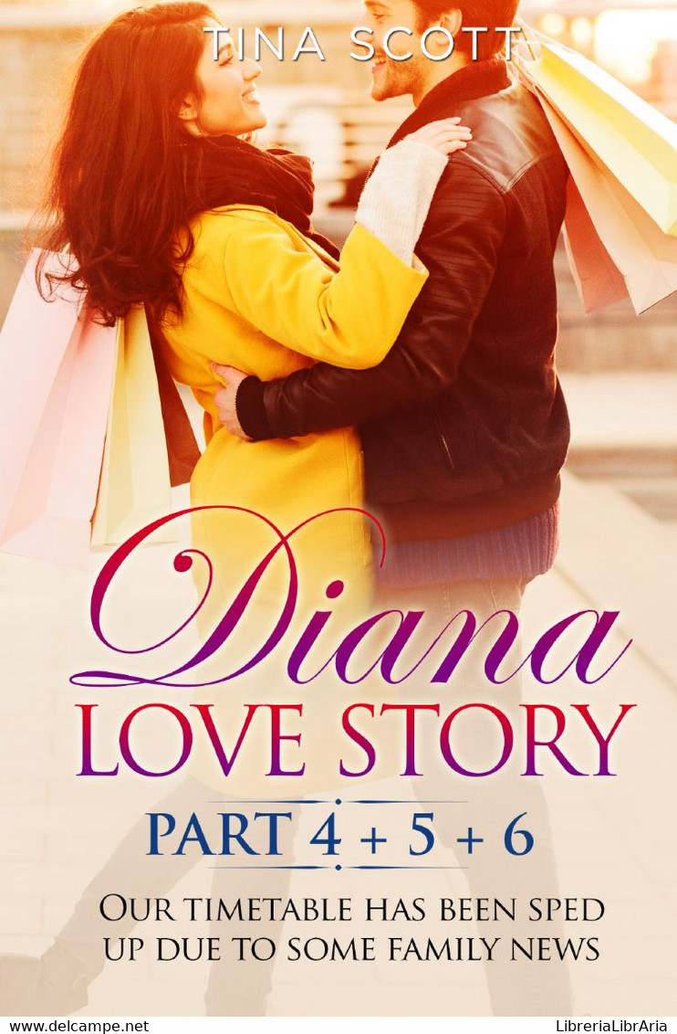 Diana Love Story (PT.4 + PT.5 + PT.6) - Novelle, Racconti