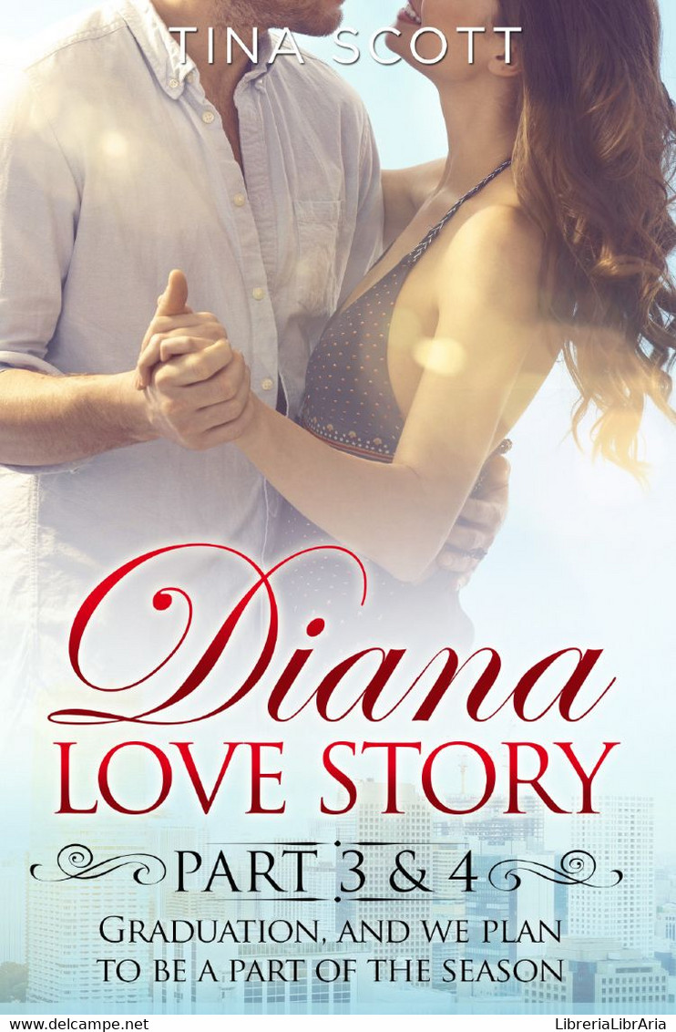 Diana Love Story (PT. 3-4) - Novelle, Racconti