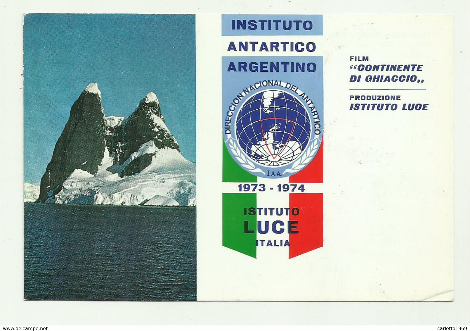 ARGENTINA - ISTITUTO ANTARTICO ARGENTINO 1973/74 ISTITUTO LUCE ITALIA LOS HERMANOS - CANALE DI LEMAIRE - FG - Argentinien