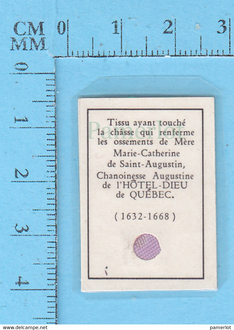 Reliquaire De Poche -Relique ,Tissuayant Touché A La Châsse De Marie-Catherine Se St-Augustin, Reliquia Relic - Religión & Esoterismo