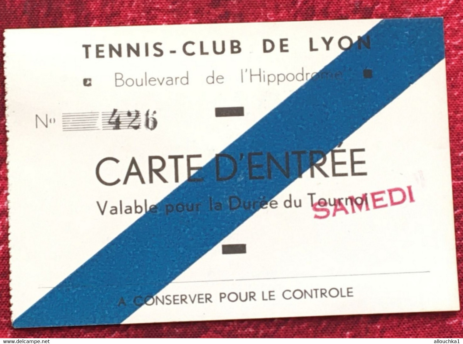 1936 Lyon Tennis Club-☛Carte D'entrée-☛Bd De L'hippodrome Valable Pour Durée Tournoi Samedi-N°426- Billet Ticket Entry - Autres & Non Classés
