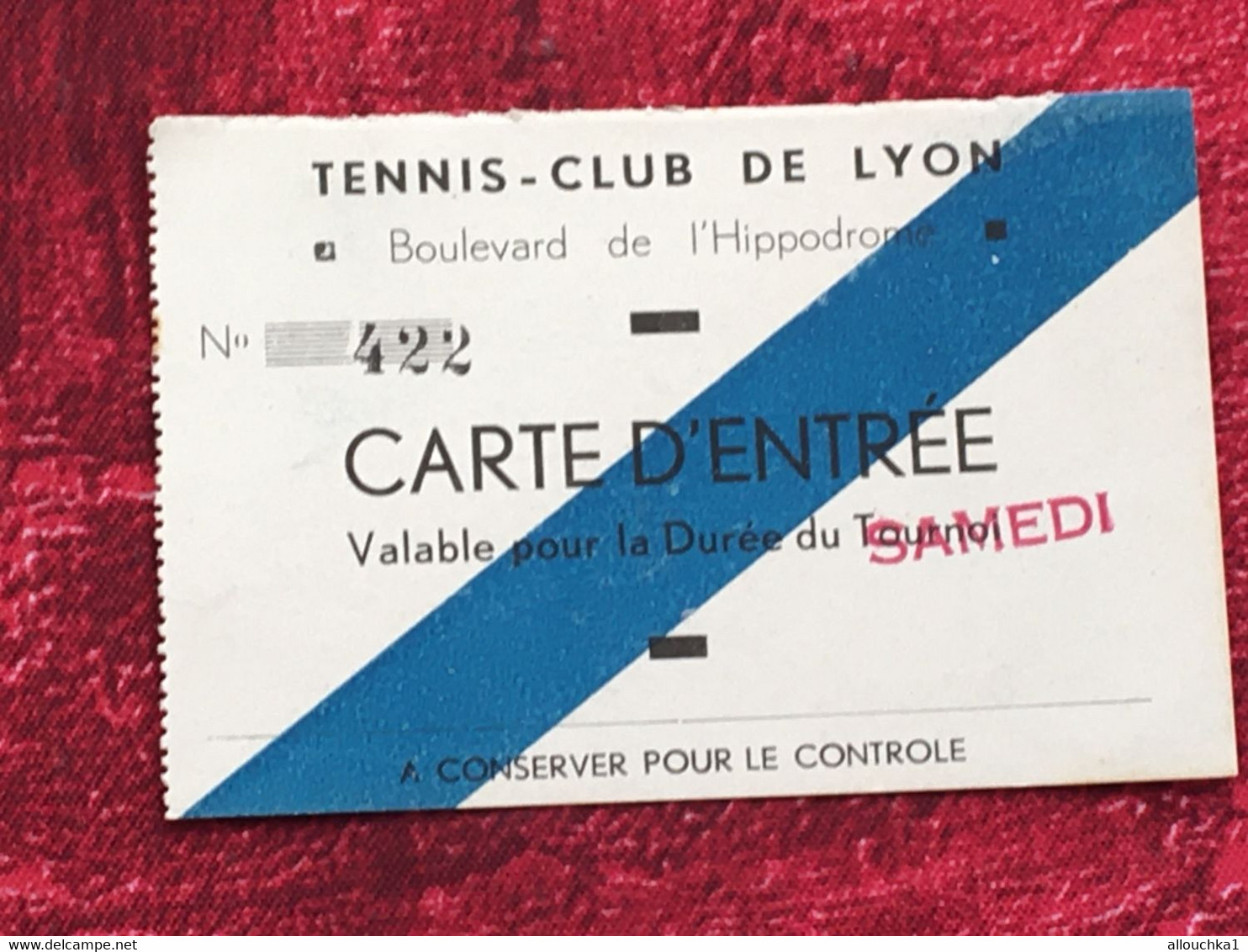 1936 Lyon Tennis Club-☛Carte D'entrée-☛Bd De L'hippodrome Valable Pour Durée Tournoi Samedi-N°422- Billet Ticket Entry - Other & Unclassified