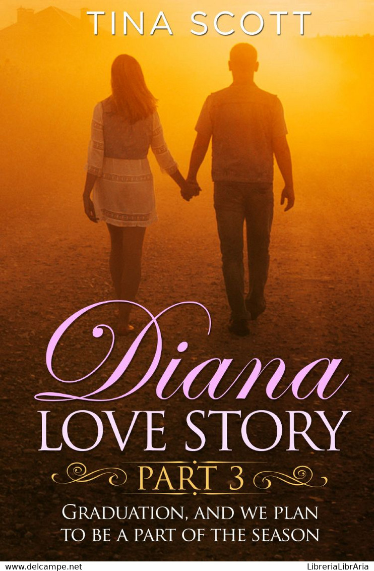 Diana Love Story (PT. 3) - Novelle, Racconti