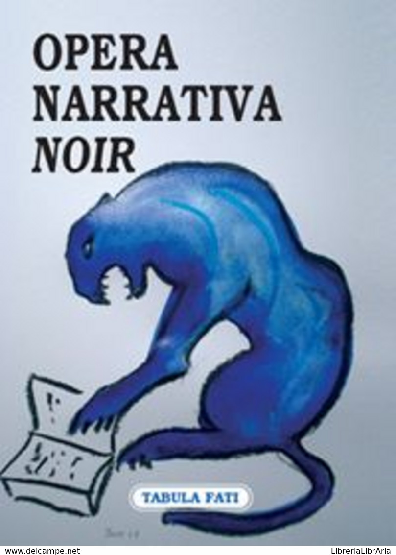 Opera Narrativa Noir. Antologia Del Premio Letterario Opera Narrativa - Novelle, Racconti