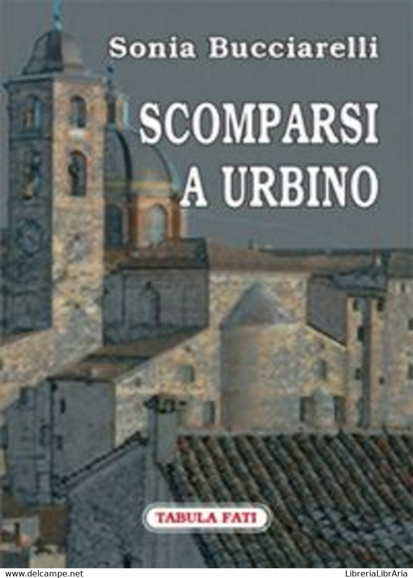 Scomparsi A Urbino - Novelle, Racconti