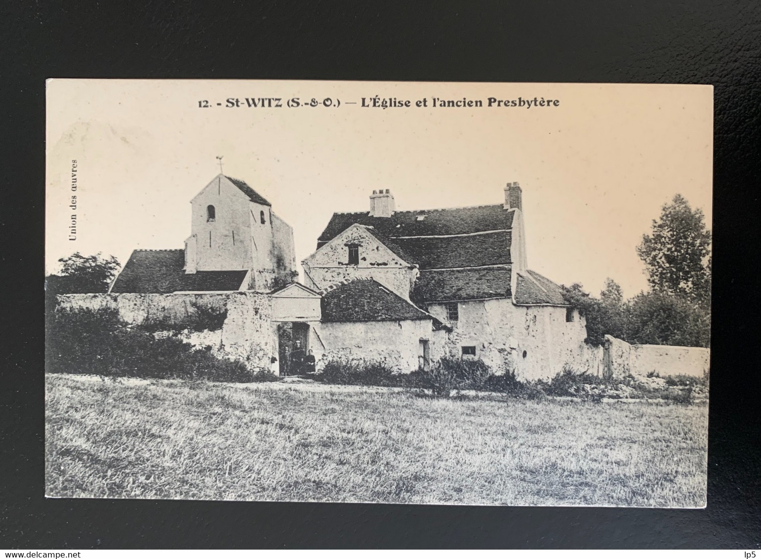 Saint Witz. L’église Et L’ancien Presbytère. 12 Union Des œuvres - Saint-Witz