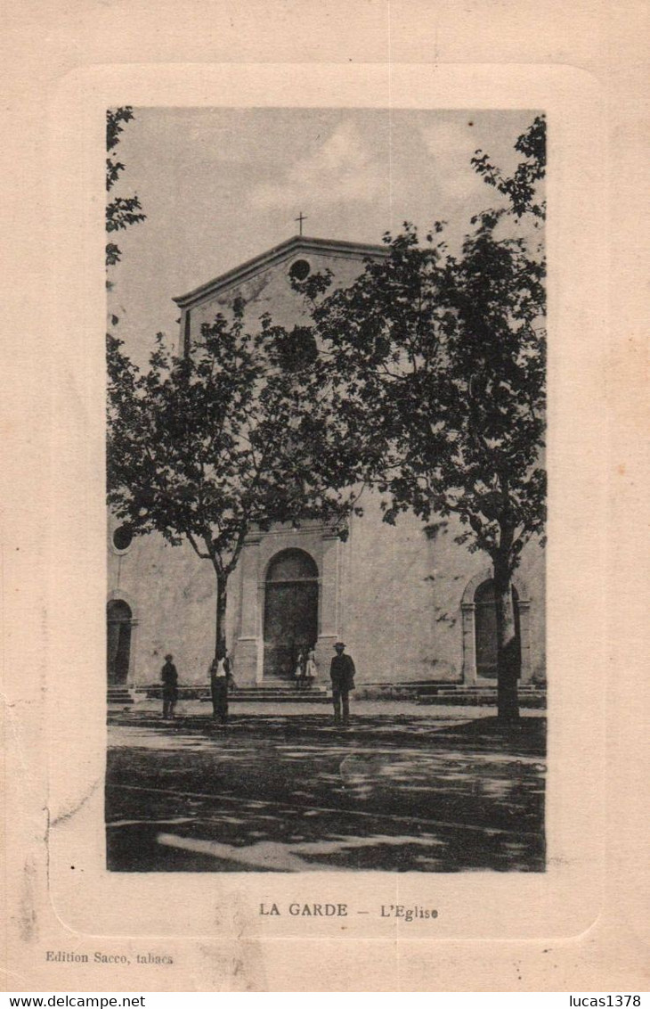 83 /LA GARDE / L EGLISE / CARTE GAUFFREE - La Garde